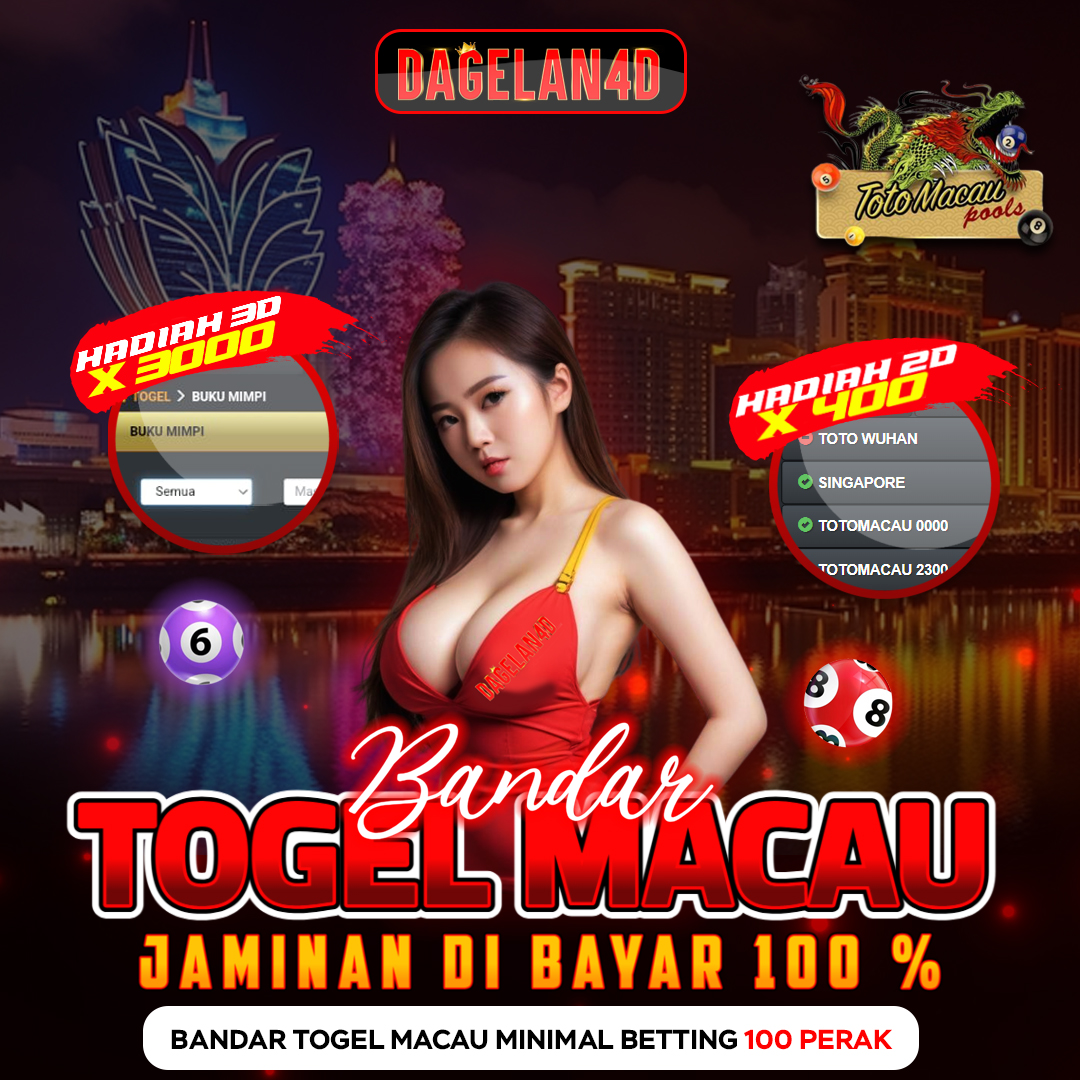 DAGELAN4D • Bandar Toto Macau dengan Live Draw Resmi dan Terpercaya